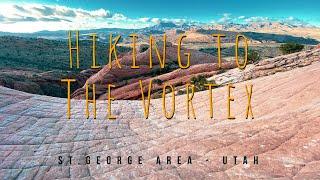 Hike to The Vortex - St George area, Utah