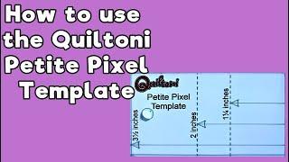 How to use the Quiltoni Petite Pixel Temple