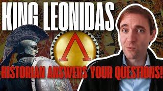 King Leonidas of Sparta / Historian answers the most asked questions about Sparta's most famous king