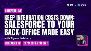 Keep Integration Costs Down: Salesforce to Your Back-Office Made Easy