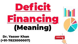 Deficit Financing - Meaning