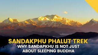 Why Sandakphu Is Not Just About Sleeping Buddha