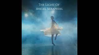 The Light of Angel Seraphiel