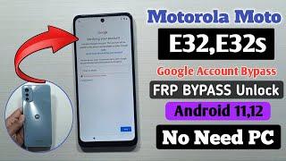 Motorola E32/E32S FRP Bypass | Moto Google Account Unlock Without Pc | Android 11 new update