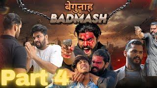 Begunah badmash part 4 || Manish sahu || full action movie