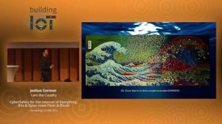Keynote Joshua Corman: CyberSafety for the Internet of Everything