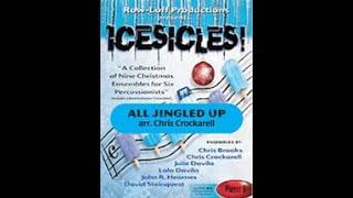 Icesicles, "All Jingled Up" - Percussion Ensemble