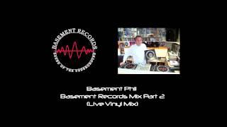 Basement Phil - Basement Records - Live Vinyl Mix - Part 2