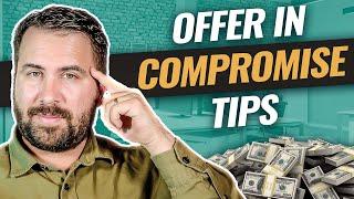 Offer in Compromise 2024: Get Your Offer ACCEPTED With These 7 Tips!