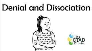 Denial and Dissociation: 10 things to consider