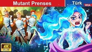 Mutant Prenses | Mutant Princess @WOAFairyTalesTurkish