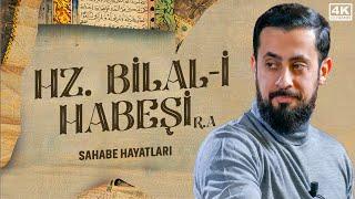 Gözyaşlarınızı Tutamayacağınız Bir Sahabe Hayatı - Hz. Bilal-i Habeşi (ra) @Mehmedyildiz