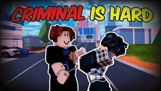 Being a Criminal Now is HARD | ROBLOX JAILBREAK