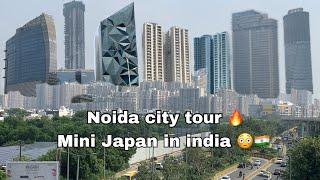 Noida city tour Mini Japan in India part 2 !! modern India 