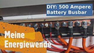 Busbar #DIY für 500 Ampere 48 Volt.