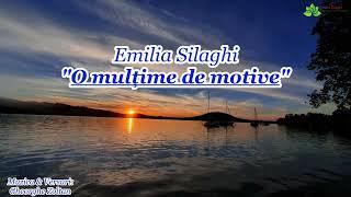 Emilia Silaghi “O multime de motive” [NOU 2022]