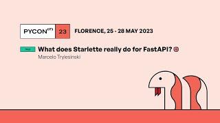 What does Starlette really do for FastAPI? - Marcelo Trylesinski