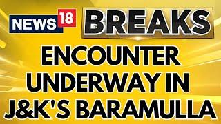 Jammu Kashmir News | Encounter Underway In J&K's Baramulla After Two Soldiers Killed | Breaking News