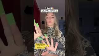 GRWM SLATINA EDITION 