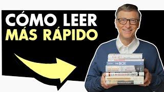 Cómo leer MÁS RÁPIDO y MEJORAR tus HÁBITOS de LECTURA | 5 TÉCNICAS secretas que utiliza BILL GATES 