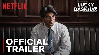 Lucky Baskhar | Official Trailer | Dulquer Salmaan, Meenakshi Chaudhary | Netflix India