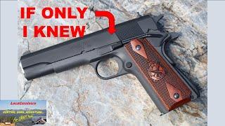 Wish I Knew This BEFORE I Got A 1911!