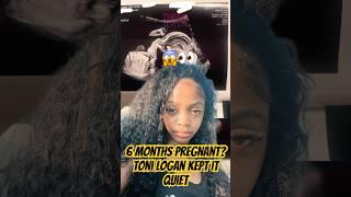Toni Logan Reveals She’s 6 Months Pregnant! Nobody Saw This Coming  #tonilogan #teafavs