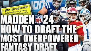 This Is How To Draft The Most Overpowered Team In Madden 24 Franchise