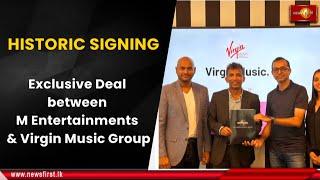 HISTORIC SIGNING: Exclusive Deal between M Entertainments & Virgin Music Group