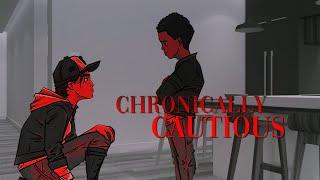 Chronically Cautious || Multifandom MEP