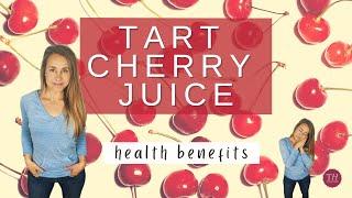 Benefits of TART CHERRY JUICE: Sleep, Pain Relief & Immunity | Taylored Health