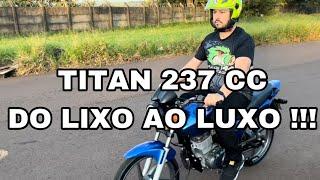 PREPARAÇÃO E PERSONALIZAÇÃO TITAN 150 PARA 237,8 CC! CARBURADOR A VÁCUO!!!!