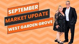 September Market Update | West Garden Grove, CA | Team Tackney - GMT Real Estate