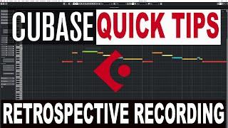 Cubase Quick Tip - Retrospective Midi Recording