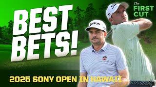 2025 Sony Open PICKS, BEST BETS | The First Cut Podcast