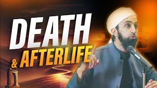 The Inevitable Reality: Death and Afterlife | Mufti Abdul Wahab Waheed