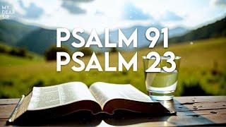 PSALM 23 & PSALM 91: These Two Most Powerful Prayers in the Bible!