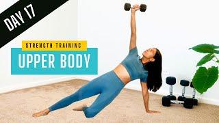 35 Minutes Upper Body Strengthening Workout | Unleash Your Strength | Episode 17 #workoutathome