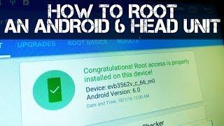 SPEED UP ANDROID - How to Root an Android 6 Head Unit or Smartphone