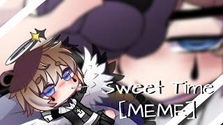 Sweet Time [MEME] //ft.Chris afton/Crying child// Gacha club + Fanart