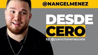 Nangel en #DesdeCero | Capitulo 2