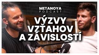 Ako nestratiť vo vzťahu SAMÉHO SEBA a neutopiť sa v ZÁVISLOSTIACH | Metanoya Podcast