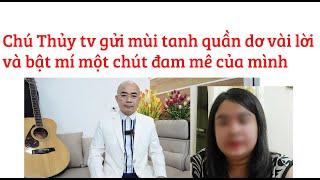 Chú Thủy TV \  Gửi mùi tanh quần dơ vài lời và bật mí đam mê của mình