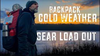 Cold Weather Backpack Gear Load Out