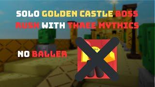 SOLO GOLDEN CASTLE BOSS RUSH NO BALLER | ROBLOX BALL TOWER DEFENSE