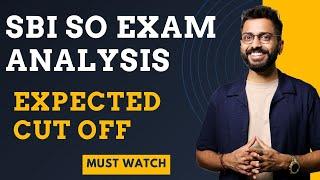 SBI SO Exam Analysis | Expected Cut Off