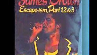 James Brown   Escape Ism complete take