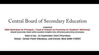 CBSE Workshop for Principals / Head of Schools on Parenting for Students’ Well-being