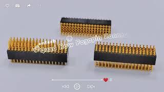 Spring loaded pogo pin connector series-quad rows have been produced!