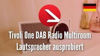 Tivoli Model One Digital DAB Radio Multiroom Lautsprecher ausprobiert